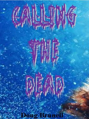 cover image of Calling the Dead